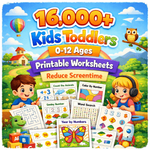16,000+ Kids Toddlers 0-12 Ages Printable Worksheets - Reduce Screentime