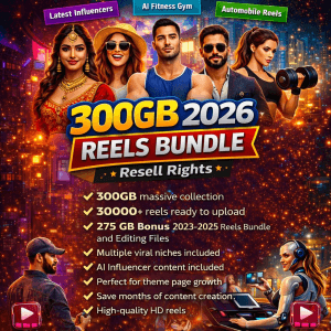 300GB All in one reels bundle pack 2026